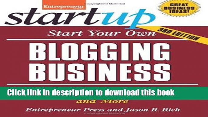 Ebook Start Your Own Blogging Business: Generate Income from Advertisers, Subscribers,