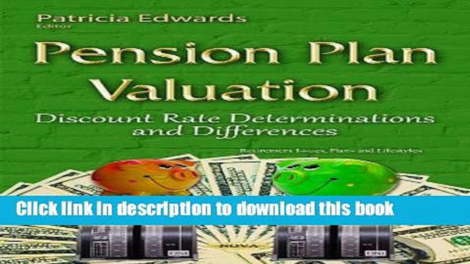 [PDF] Pension Plan Valuation: Discount Rate Determinations and Differences (Retirement Issues,