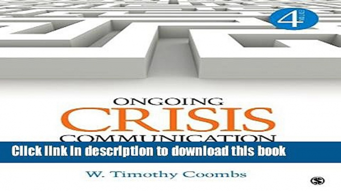 [Read  e-Book PDF] Ongoing Crisis Communication: Planning, Managing, and Responding Free Books