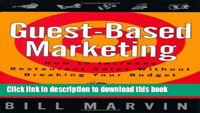 PDF  Guest-Based Marketing: How to Increase Restaurant Sales Without Breaking Your Budget  Online