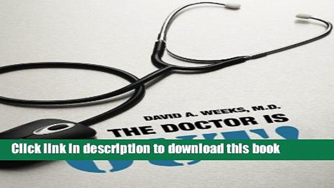 Books The Doctor is Out! Free Online