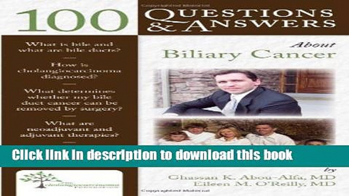 Ebook 100 Questions     Answers About Biliary Cancer Free Online