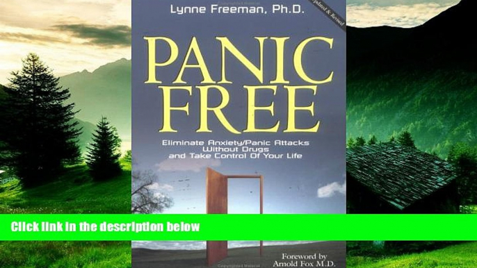 Must Have  Panic Free : Eliminate Anxiety / Panic Attacks Without Drugs and Take Control of  Your