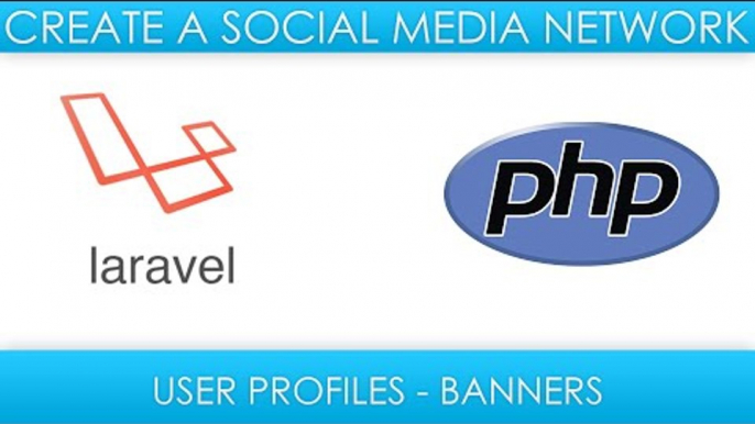 Laravel Social Media - Adding User Profiles - Profile Banners