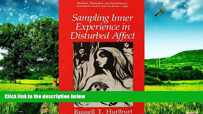 Must Have  Sampling Inner Experience in Disturbed Affect (Emotions, Personality, and