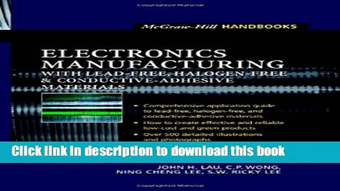 [Read PDF] Electronics Manufacturing  : with Lead-Free, Halogen-Free, and Conductive-Adhesive