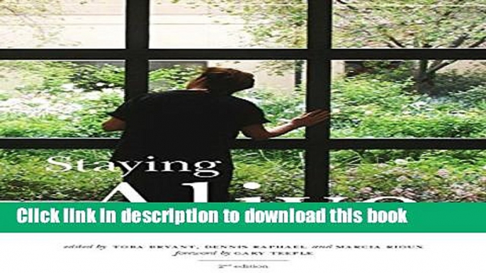 [Read PDF] Staying Alive, 2nd Edition: Critical Perspectives on Health, Illness, and Health Care