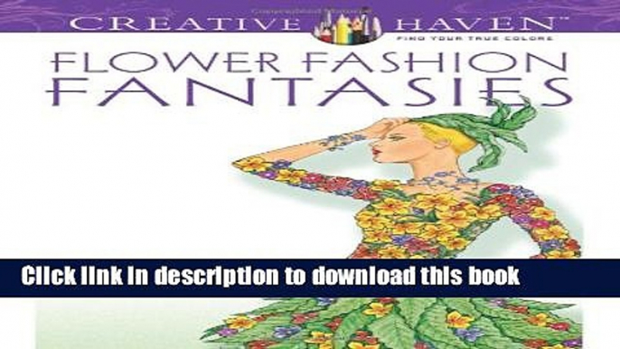 Read Dover Publications Flower Fashion Fantasies (Adult Coloring) Ebook Free