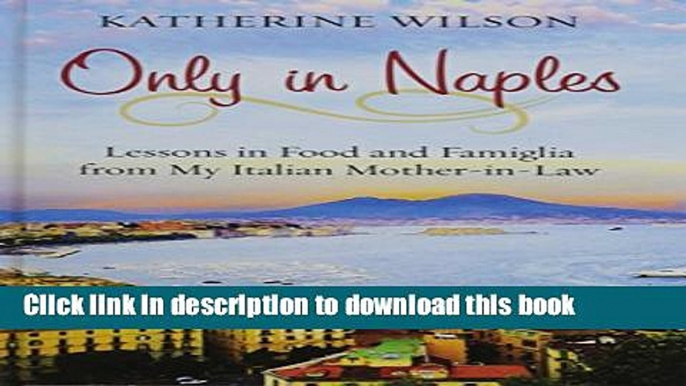 Books Only In Naples (Thorndike Non Fiction) Free Online