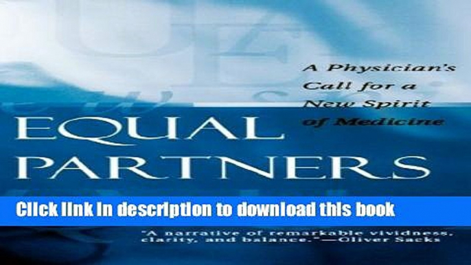 Books Equal Partners: A Physician s Call for a New Spirit of Medicine Free Online