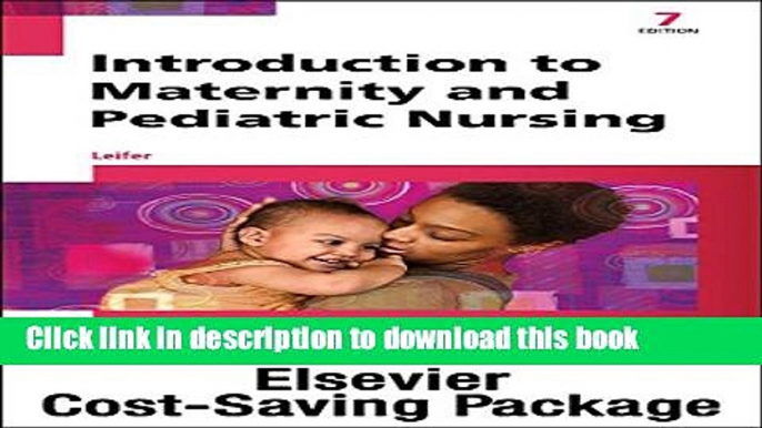 Books Introduction to Maternity   Pediatric Nursing and Elsevier Adaptive Quizzing Package, 7e