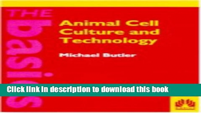 [PDF] Animal Cell Culture and Technology (THE BASICS (Garland Science)) Read Full Ebook