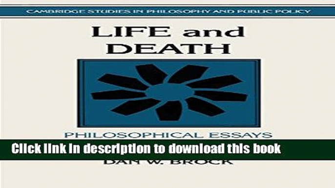 Ebook Life and Death: Philosophical Essays in Biomedical Ethics (Cambridge Studies in Philosophy