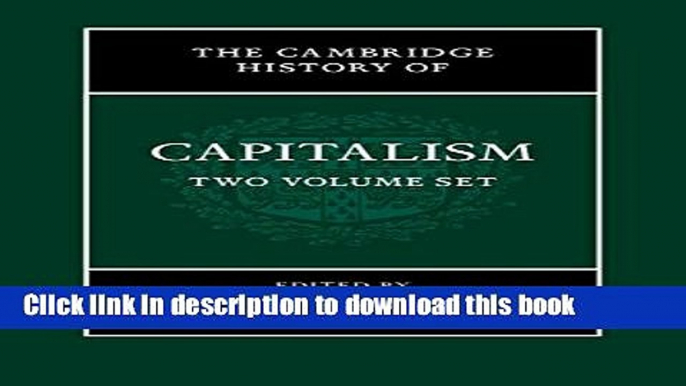 [Download] The Cambridge History of Capitalism 2 Volume Hardback Set Free Books