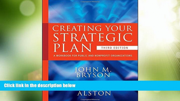 Big Deals  Creating Your Strategic Plan: A Workbook for Public and Nonprofit Organizations  Free