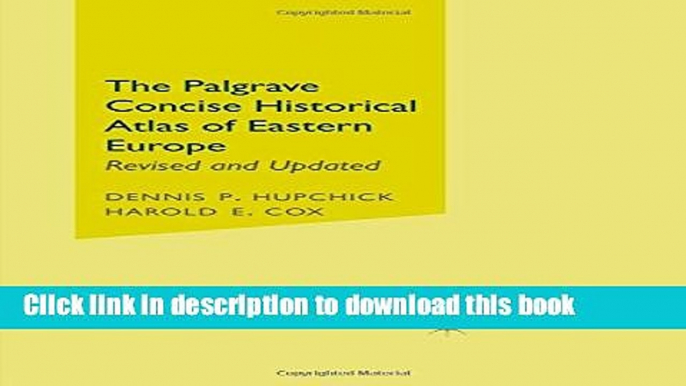 Books The Palgrave Concise Historical Atlas of Eastern Europe Full Online