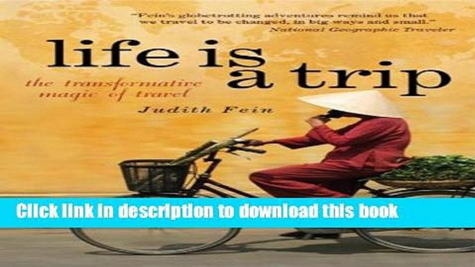 Books Life is a Trip: The Transformative Magic of Travel Free Download