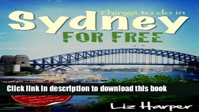 Ebook Things To Do in Sydney For Free Free Online