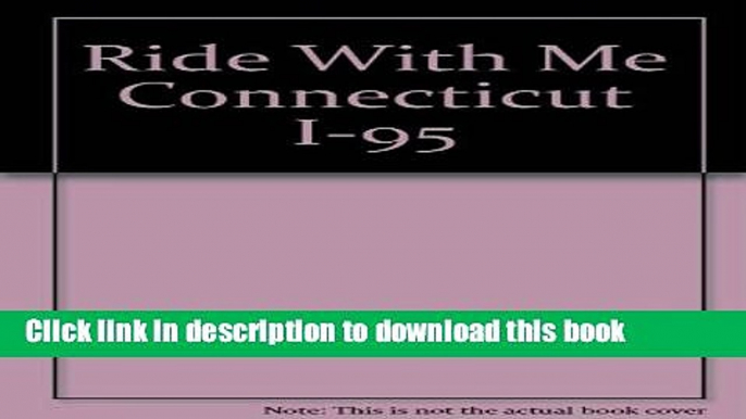 Books Ride With Me Connecticut I-95 Free Download