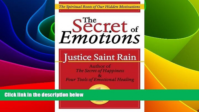 READ FREE FULL  The Secret of Emotions: The Spiritual Roots of Our Hidden Motivations  READ Ebook