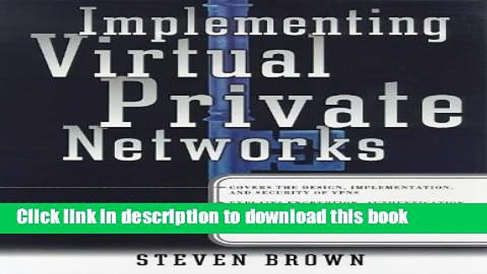 Ebook Implement Virtual Private Networks (Networking) Free Online