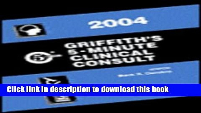 Books Griffith s 5-Minute Clinical Consult 2004 Free Online