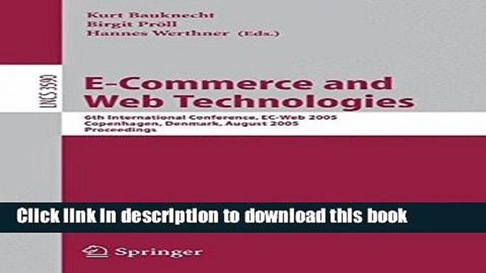 Books E-Commerce and Web Technologies: 6th International Conference, EC-Web 2005, Copenhagen,