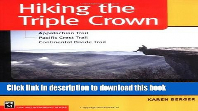 Ebook Hiking the Triple Crown Free Online