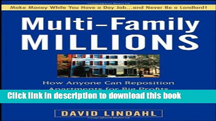 Books Multi-Family Millions: How Anyone Can Reposition Apartments for Big Profits Full Online