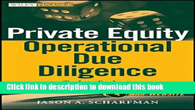 Books Private Equity Operational Due Diligence, + Website: Tools to Evaluate Liquidity, Valuation,