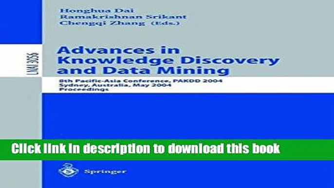 Books Advances in Knowledge Discovery and Data Mining: 8th Pacific-Asia Conference, PAKDD 2004,