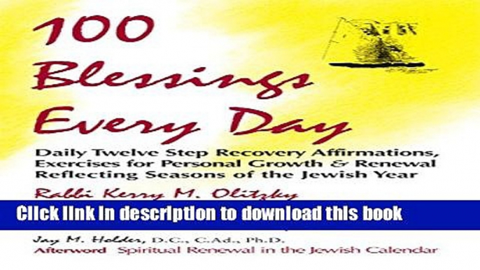 Ebook 100 Blessings Every Day: Daily Twelve Step Recovery Affirmations, Exercises for Personal