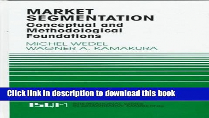 [Download] Market Segmentation: Conceptual and Methodological Foundations (International Series in