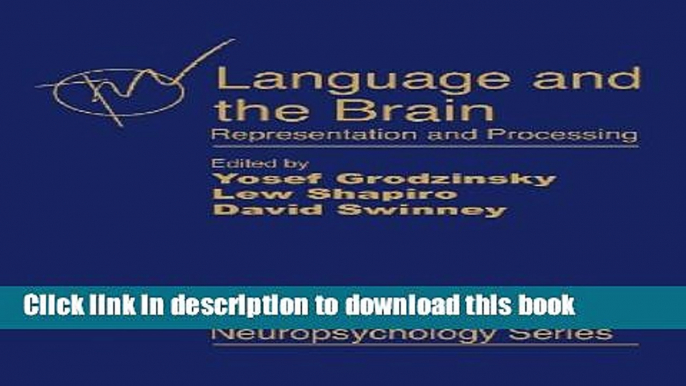 Books Language and the Brain: Representation and Processing Full Online