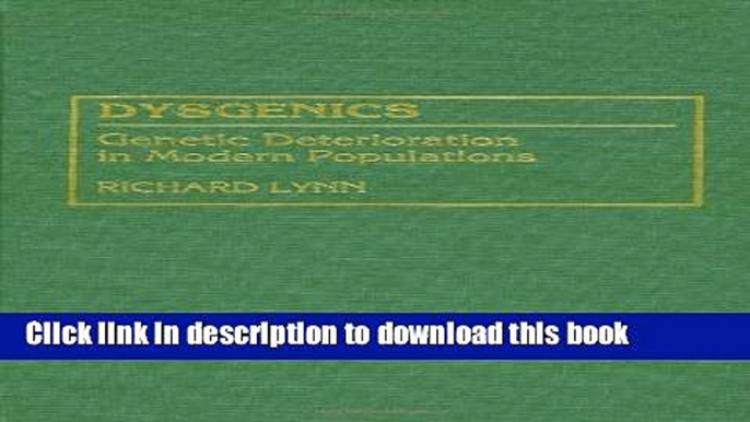 Books Dysgenics: Genetic Deterioration in Modern Populations Full Online