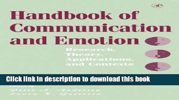 Ebook Handbook of Communication and Emotion: Research, Theory, Applications, and Contexts Free