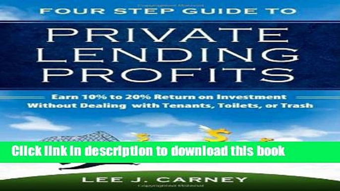 Books Four Step Guide to Private Lending Profits Free Online