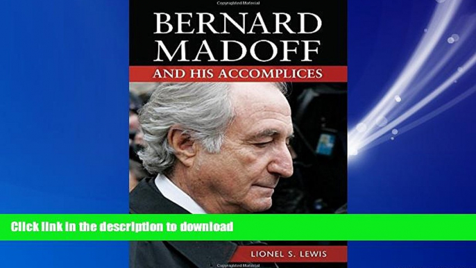 DOWNLOAD Bernard Madoff and His Accomplices: Anatomy of a Con READ NOW PDF ONLINE