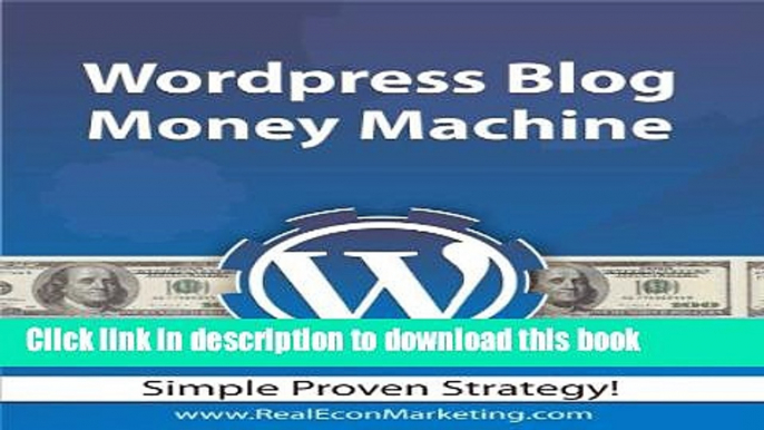 Books Wordpress Blog Money Machine (Beginner s Guide) Create A Wordpress Website The Easy Way And