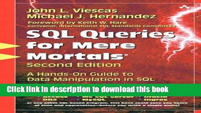 Books SQL Queries for Mere Mortals: A Hands-On Guide to Data Manipulation in SQL (2nd Edition)