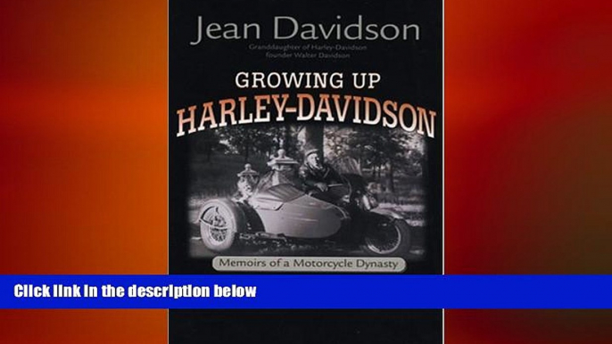 EBOOK ONLINE  Growing Up Harley-Davidson: Memoirs of a Motorcycle Dynasty  FREE BOOOK ONLINE