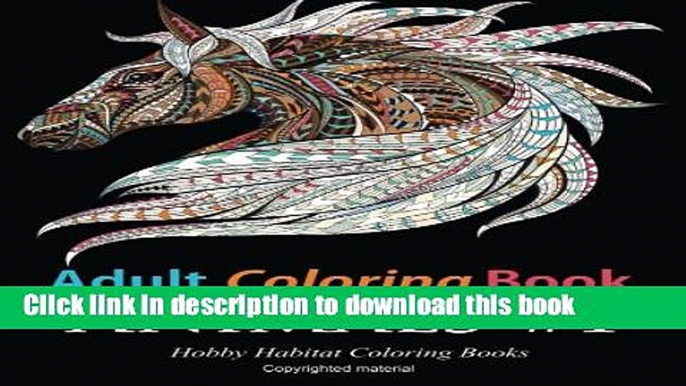 Ebook Adult Coloring Books: Animals: 45 Stress Relieving Animal Coloring Designs (Stress Relief