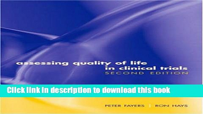 Books Assessing Quality of Life in Clinical Trials: Methods and practice Free Online