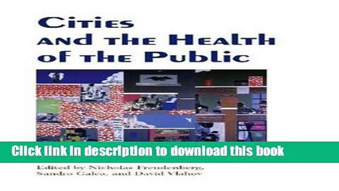 Books Cities and the Health of the Public Free Online