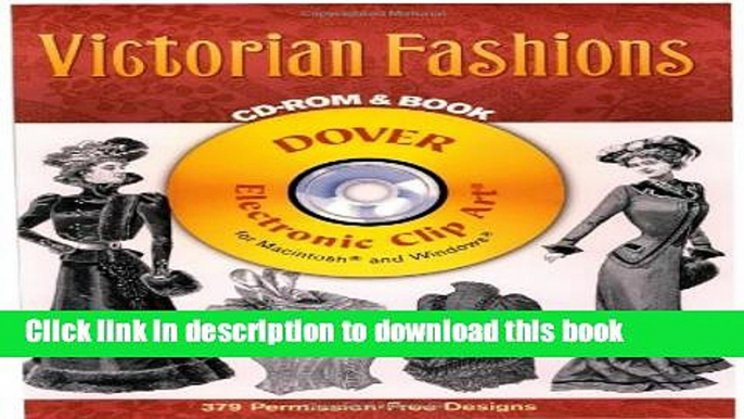 Books Victorian Fashions CD-ROM and Book (Dover Electronic Clip Art) Free Online