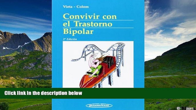 Must Have  Convivir Con El Trastorno Bipolar / Living With Bipolar Disorder (Spanish Edition)