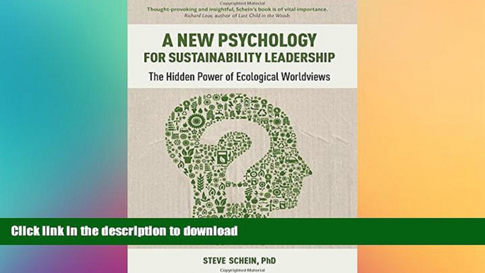 READ THE NEW BOOK A New Psychology for Sustainability Leadership: The Hidden Power of Ecological