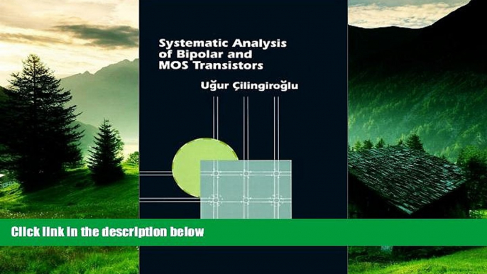 Must Have  Systematic Analysis of Bipolar and Mos Transistors (Materials Science Library) (Artech