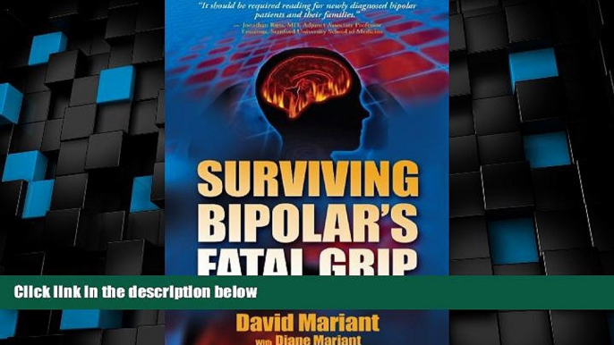 Big Deals  Surviving Bipolar s Fatal Grip: The Journey to Hell and Back  Free Full Read Best Seller