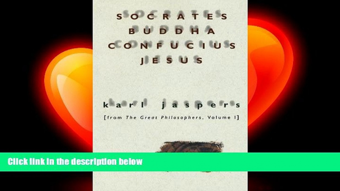 book online Socrates, Buddha, Confucius, Jesus: From The Great Philosophers, Vol. 1